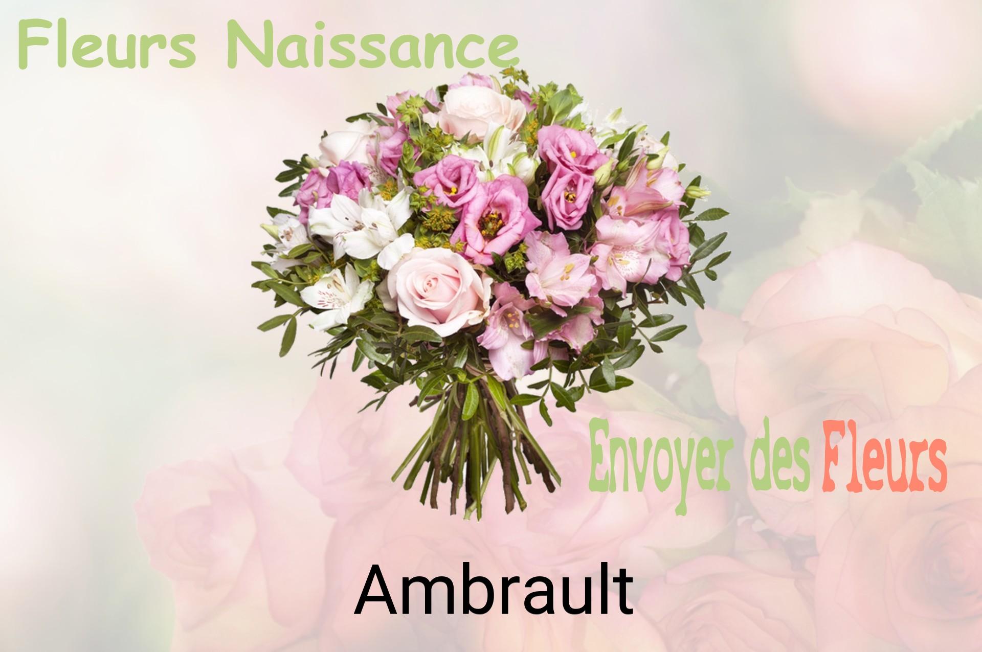 Bouquet de fleurs de naissance livré à Ambrault